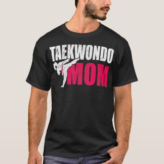 Taekwondo Mum Gift Idea Women Tae Cool Taekwondo T-Shirt