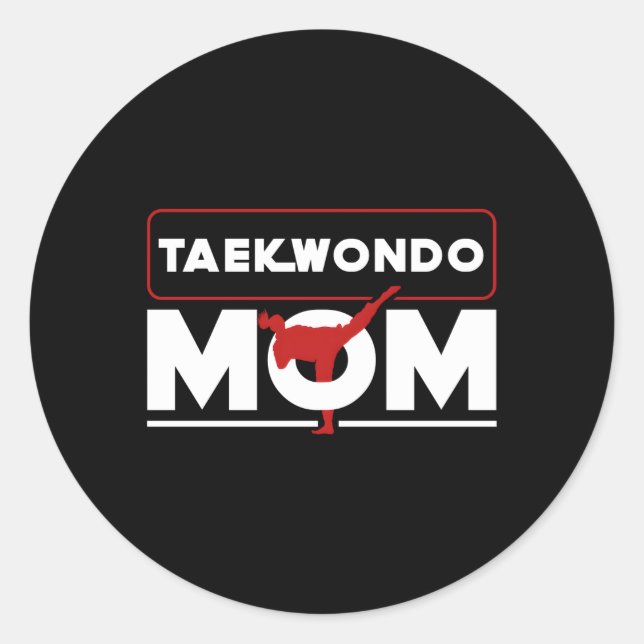 Taekwondo Mum Mothers Day Korea Taekwondo Classic Round Sticker (Front)