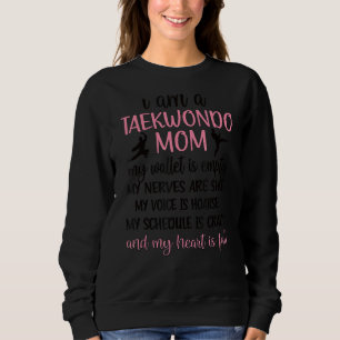 Taekwondo Mum Of A Taekwondo Fighter Mama Sweatshirt