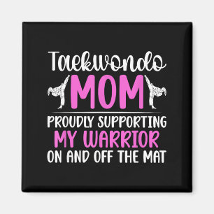 Taekwondo Mum Proud Taekwondo Mother Taekwondo Magnet