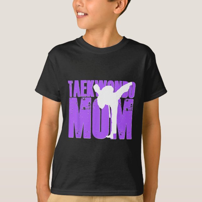 Taekwondo Mum Shirt Tae Kwon Do Martial Arts Mothe (Front)
