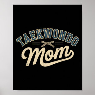 Taekwondo Mum T-Shirt13 Poster