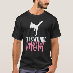 Taekwondo Mum Taekwondo Mother Karate T-Shirt