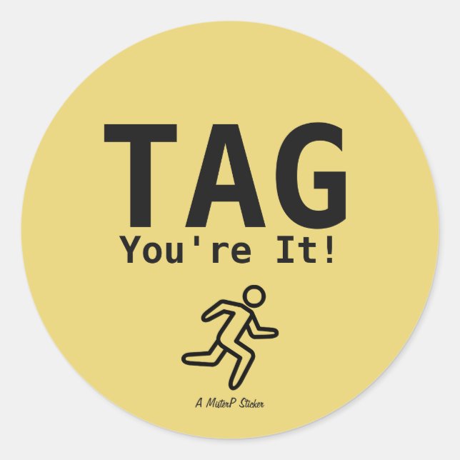 TAG (You're It)- A MisterP Sticker (Front)