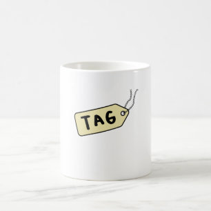 Tagging Is The Most Important Coffee Mug