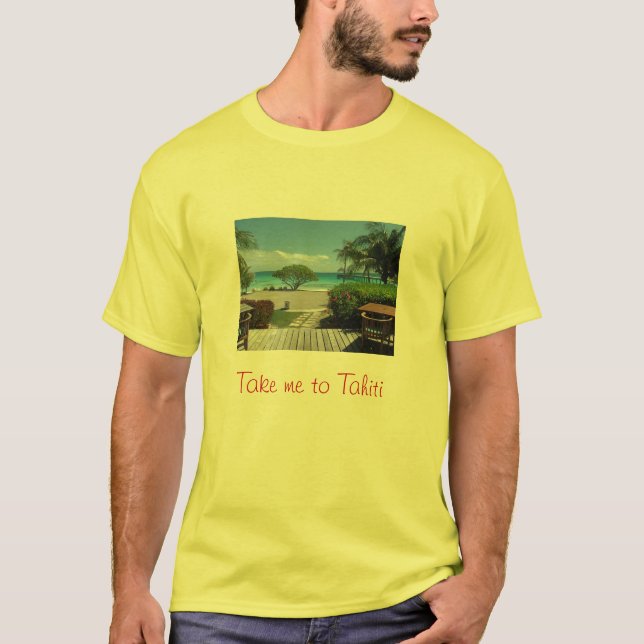 Tahiti Getaway T-Shirt (Front)