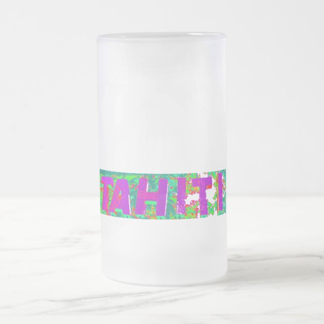 Tahiti Sign Thunder_Cove Frosted Glass Beer Mug (Center)