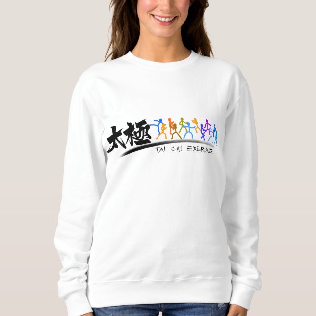 Tai Chi kung fu(功夫)  Sweatshirt (Front)