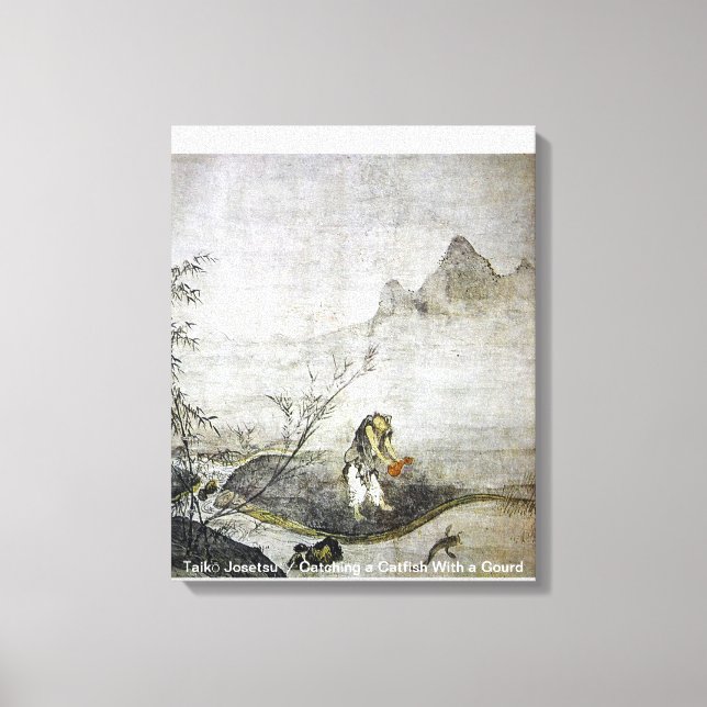 Taikō Josetsu /  Catching a Catfish With a Gourd / Canvas Print (Front)