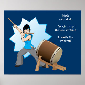 Taiko Smells Like Awesome (Art + Haiku) Poster