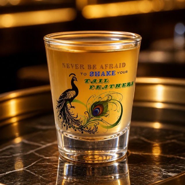Tail Feathers Inspirational Shot glass (Creator Uploaded)