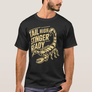 Tail High Stinger Ready Scorpion T-Shirt