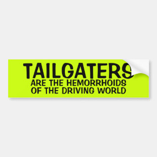 TAILGATERS ARE HEMORRHOIDS BUMPER STICKER