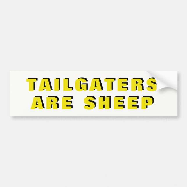 Tailgaters Are Sheep Yellow and Black Wide Bumper Sticker (Front)