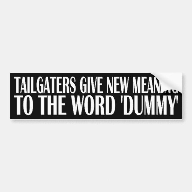 TAILGATERS = DUMMIES BUMPER STICKER (Front)