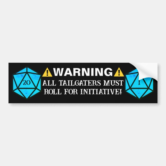 Tailgaters Must Roll Bumper Sticker (Front)