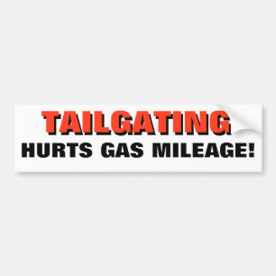 Tailgating Hurts Gas Mileage! 3D Bumper Sticker