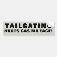 Tailgating Hurts Gas Mileage!. Wide Font