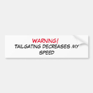Tailgating Warning Bumper Sticker