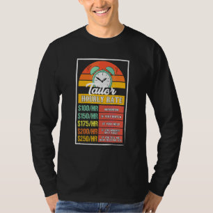 Tailor Hourly Rate Gag T-Shirt