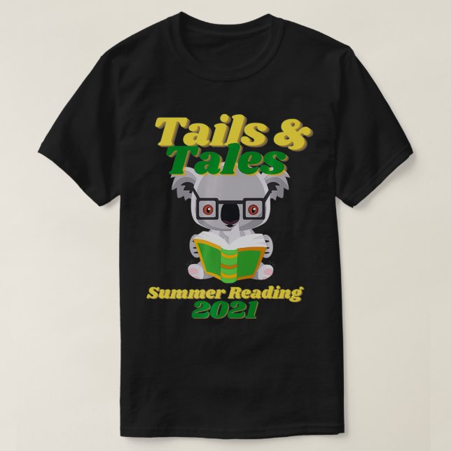 Tails and Tales Summer Reading 2021 Koala Library  T-Shirt (Design Front)