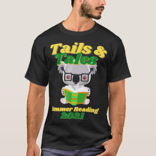 Tails and Tales Summer Reading 2021 Koala Library  T-Shirt