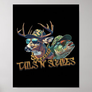 Tails N Scales Funny Hunting Father Day Love Fishi Poster