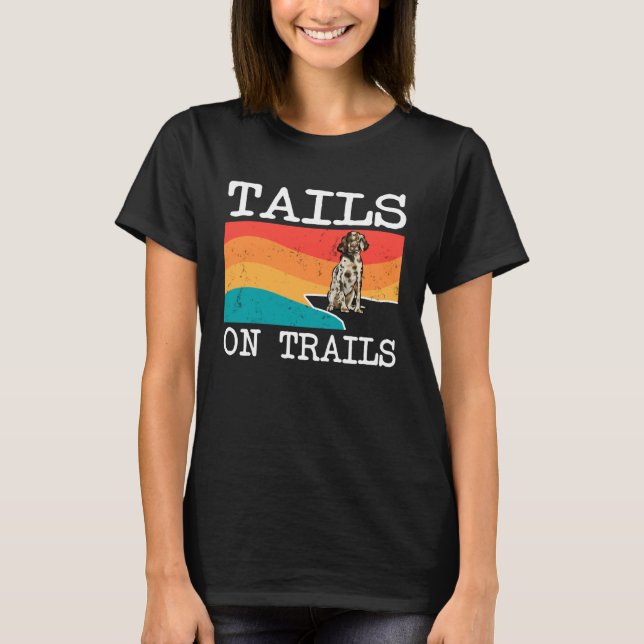 Tails On Trails English Setter Dog  Hiking T-Shirt (Front)