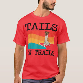 Tails On Trails Smooth Fo Terrier Dog Funny Hiking T-Shirt