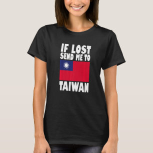 Taiwan Flag Design  If lost send me to Taiwan Prem T-Shirt