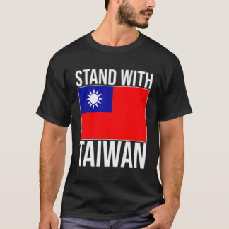 Taiwan Flag Taiwanese Stand With Taiwan Independen T-Shirt