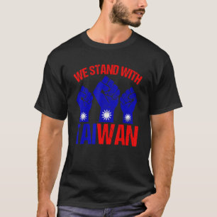 Taiwan Flag We Stand With Taiwan Republic Of China T-Shirt