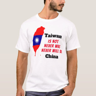 Taiwan IS NOT China T-Shirt