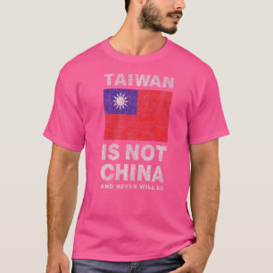 Taiwan Isn't China  Anti Xi Jinping Chinese Commun T-Shirt