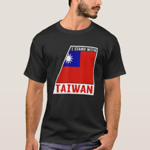 Taiwan Stand With Taiwan Flag Support Taiwanese Pe T-Shirt