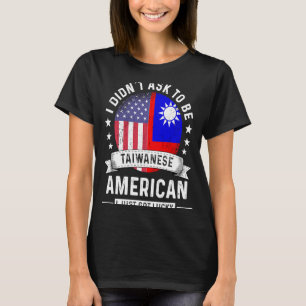 Taiwanese American Patriot Grown Humour Flag T-Shirt