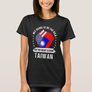 Taiwanese American Patriot Grown Proud My Heart is T-Shirt