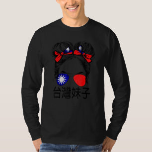 Taiwanese Girl Taiwan Women Taiwan Flag Flag Taiwa T-Shirt