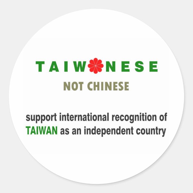 Taiwanese Not Chinese Classic Round Sticker (Front)