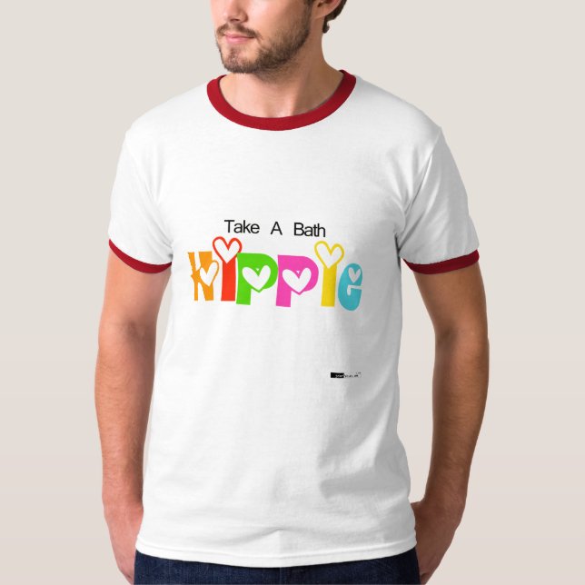Take A Bath, Hippie! T-Shirt (Front)