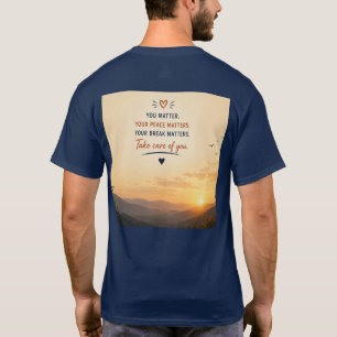 Take A Break Before It Breaks Quote Art T-Shirt