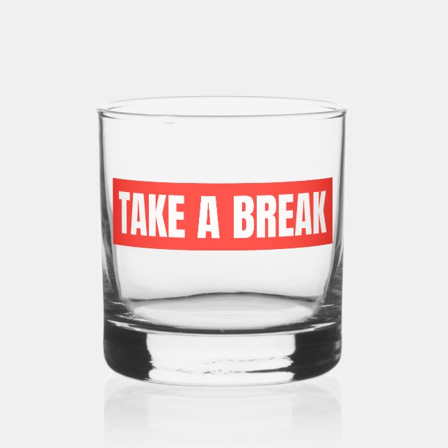 Take A Break Bold Red Rocks Glass (Front)
