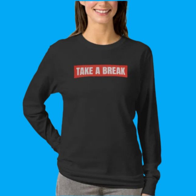 Take A Break Long Sleeve Shirt – Rest Mode (Creator Uploaded)
