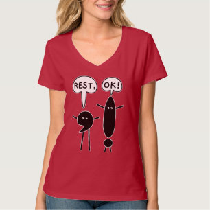 Take A Break - Rest, OK! T-Shirt