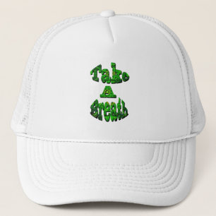 Take A Breath, Written In Green,   Trucker Hat