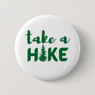 Take a Hike 6 Cm Round Badge