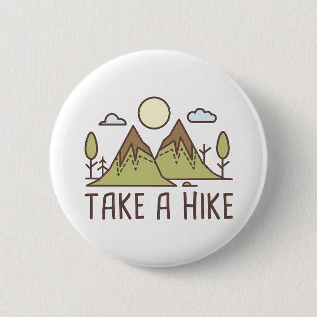 Take A Hike 6 Cm Round Badge (Front)
