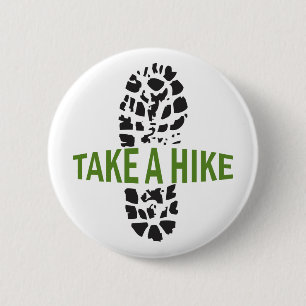 Take A Hike 6 Cm Round Badge