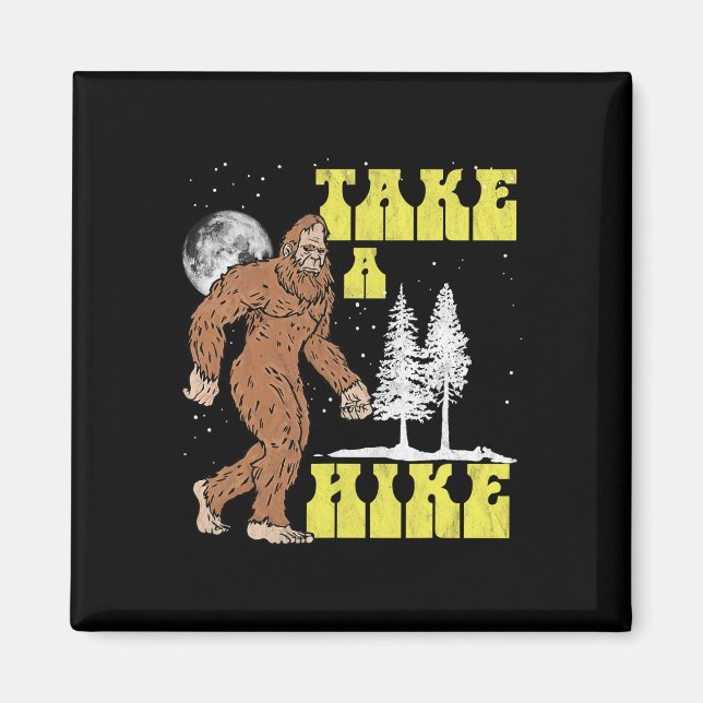 Take A Hike Bigfoot Night Funny Hiking Sasquatch V Magnet (Front)