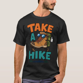 Take A Hike Funny Hiking T-Shirt
